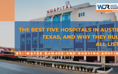 The Best Five Hospitals in Austin, Texas, and Why They Rule All Lists