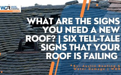 What Are the Signs You Need a New Roof? | Six Tell-tale Signs That Your Roof Is Failing