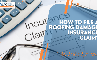 How to File a Roofing Damage Insurance Claim